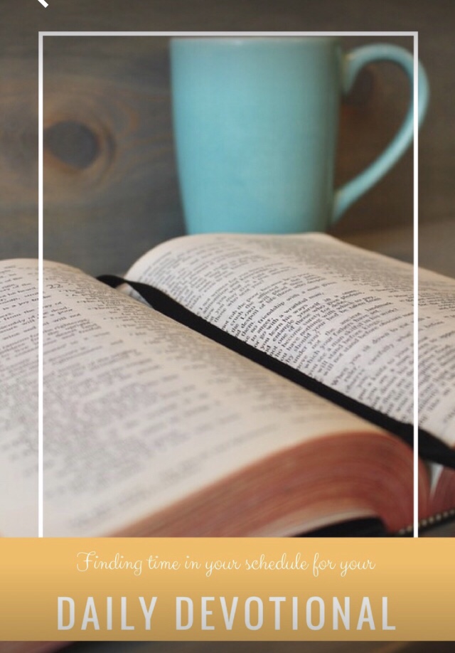 Sunday Musings: Finding Time in Your Schedule for Your Daily&nbsp;Devotion
