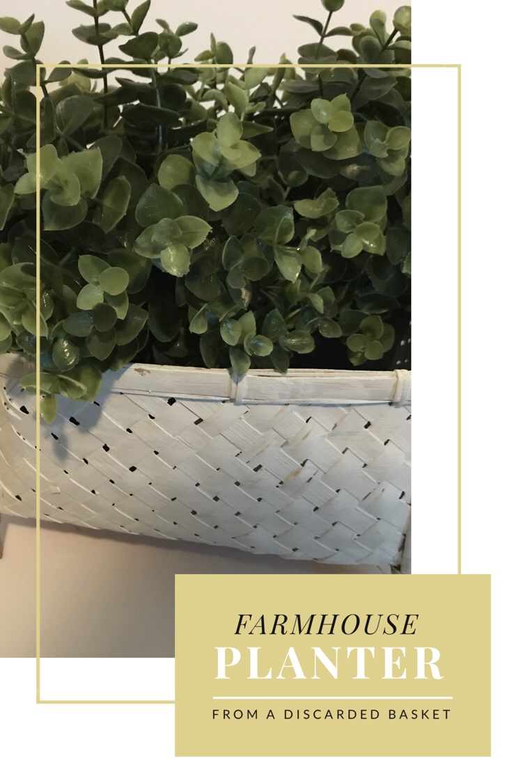 From discarded basket to farmhouse&nbsp;planter