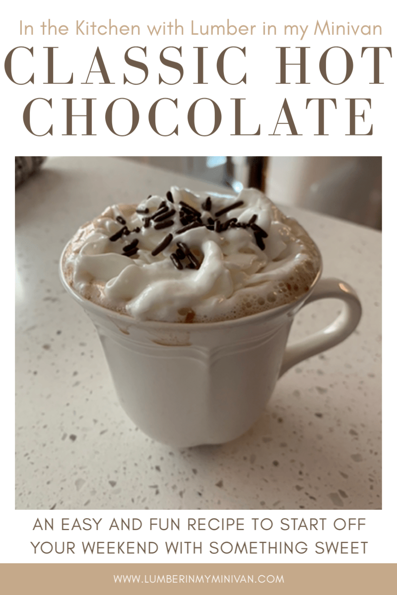 In the Kitchen with Lumber in my Minivan: Classic Hot&nbsp;Chocolate