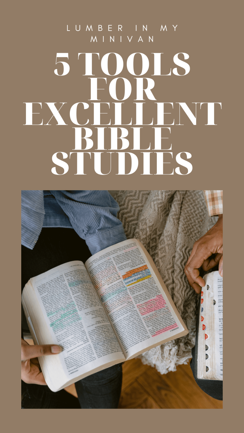 5 Tools for Excellent Bible&nbsp;Studies