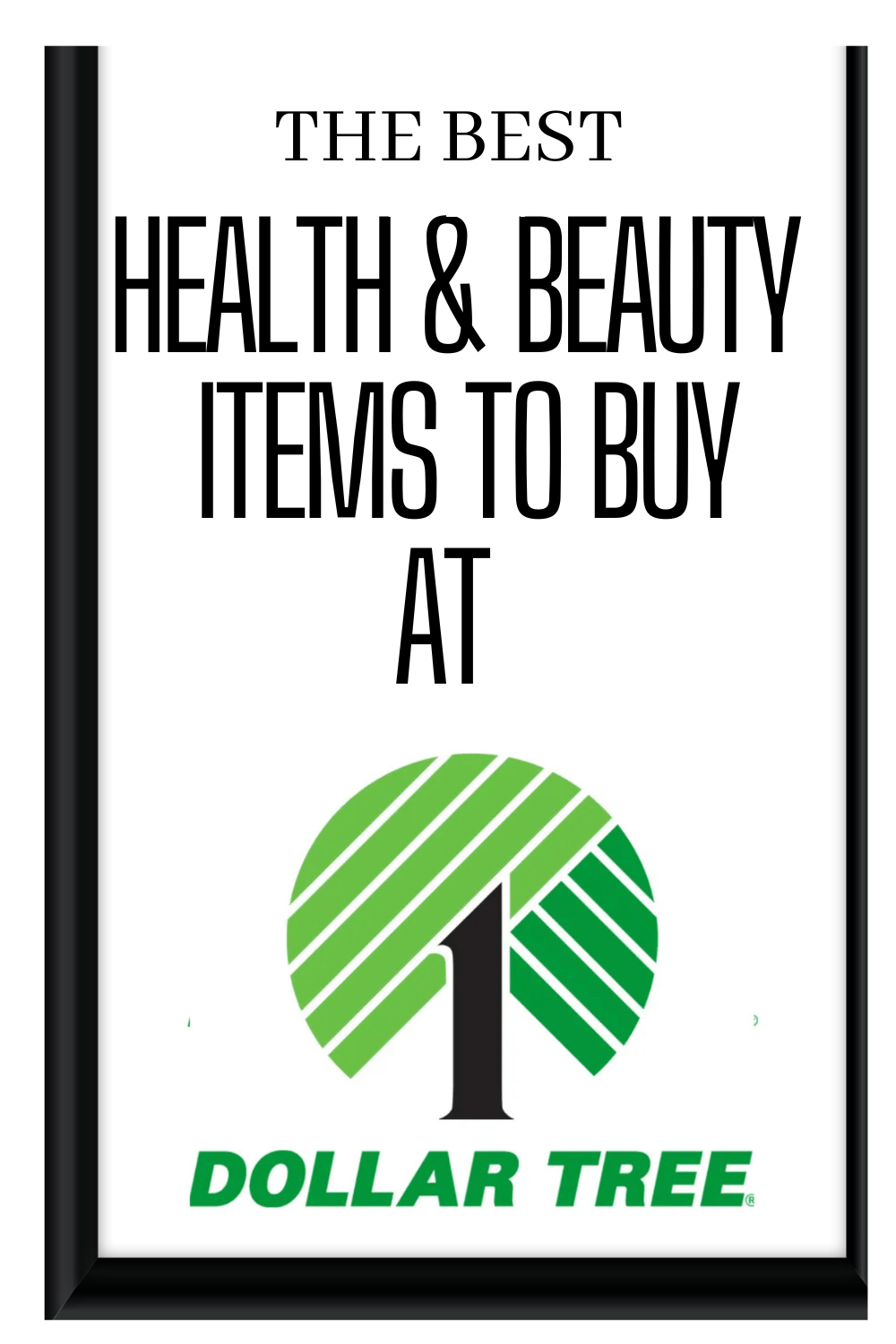 Fantastic Health and Beauty Finds at Dollar&nbsp;Tree